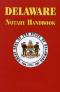 Delaware Notary Public Handbook